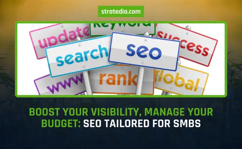 Boost-Your-Visibility-Manage-Your-Budget-SEO-Tailored-for-SMBs-800×495.png SEO